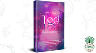 Das Buch «Nach dem Tod» verändert Ihre Vorstellung über Leben und Tod